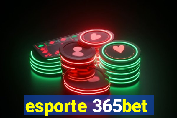 esporte 365bet